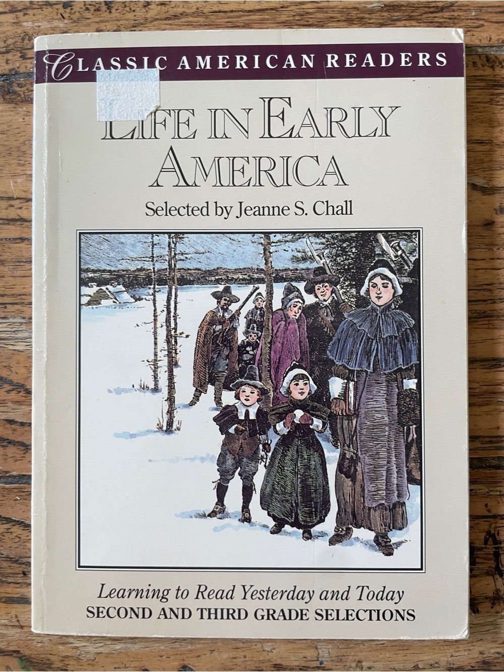Classic American Readers Life in Early America Second/ Third Grade